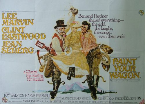 Original vintage UK cinema poster for 1969 musical, Paint Your Wagon